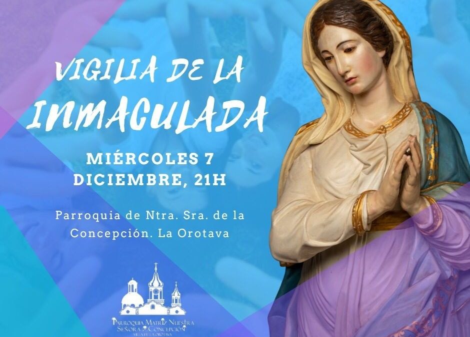 Vigilia de la Inmaculada Concepción
