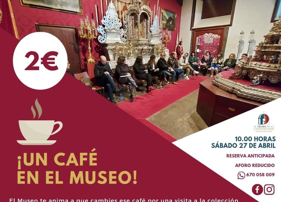 UN CAFÉ EN EL MUSEO